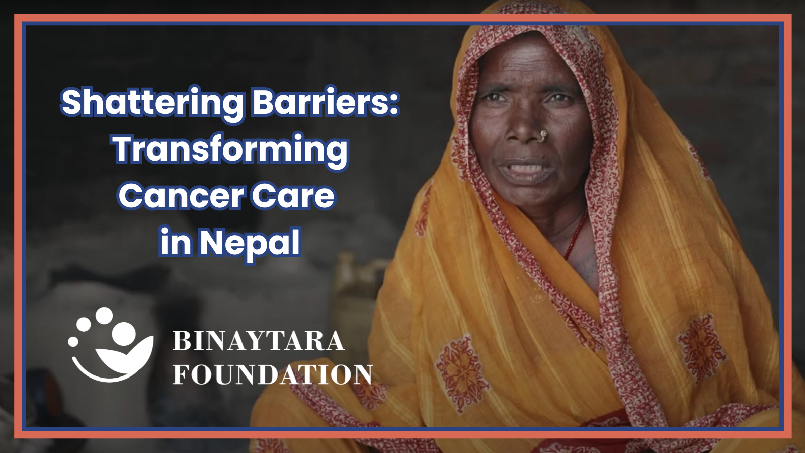 Shattering Barriers: Transforming Cancer Care in Nepal (Documentary Video)